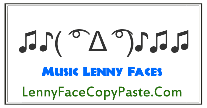 Music Lenny Faces